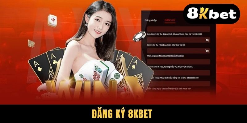 Đăng Ký 8KBET - Tiến Trình Gia Nhập Nhanh Chóng Tại Nhà