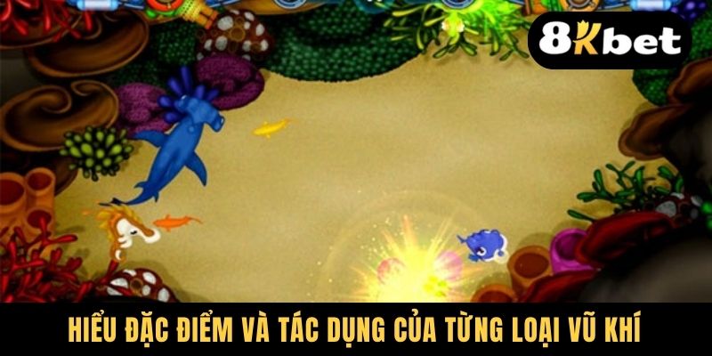 Hiểu đặc điểm và tác dụng của từng loại vũ khí