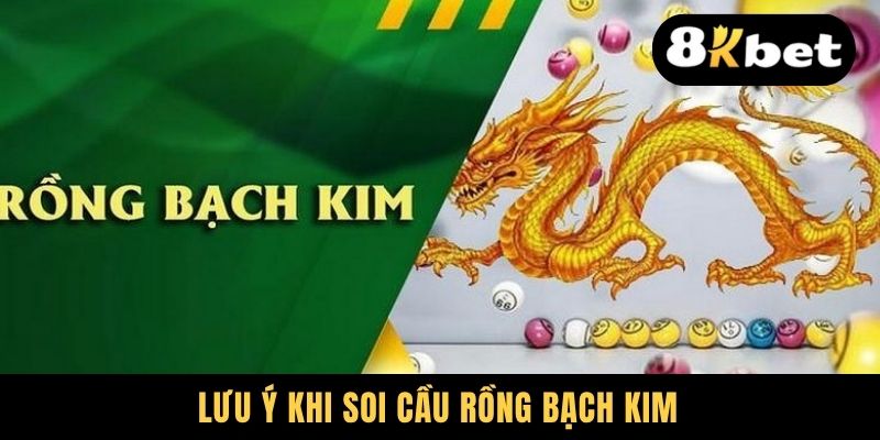 Lưu ý khi soi cầu rongbachkim