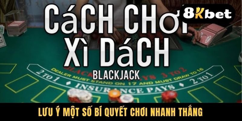 Lưu ý một số bí quyết chơi nhanh thắng