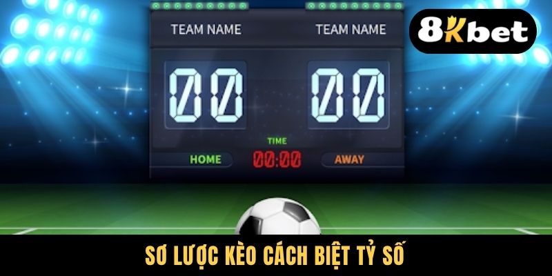 Sơ lược kèo cách biệt tỷ số